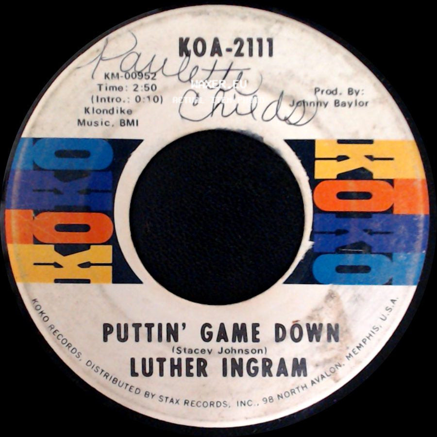 Luther Ingram - Puttin' Game Down / (If Loving You Is Wrong) I Don't Want To Be Right side A