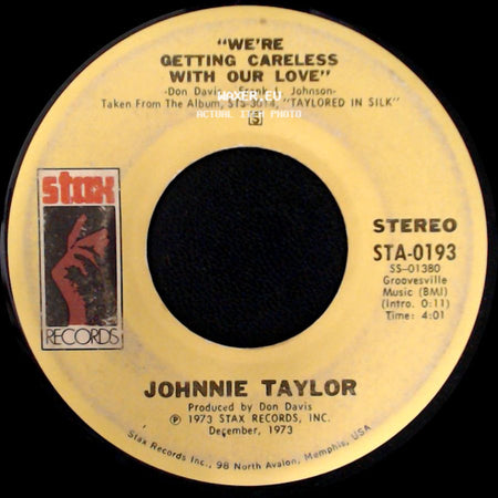 Johnnie Taylor - Poor Make Believer / We're Getting Careless With Our Love side B