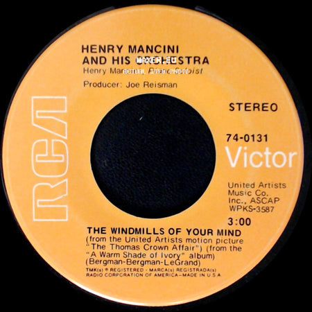 Henry Mancini And His Orchestra / Henry Mancini, His Orchestra And Cho. - The Windmills Of Your Mind / Love Theme From Romeo & Juliet side A