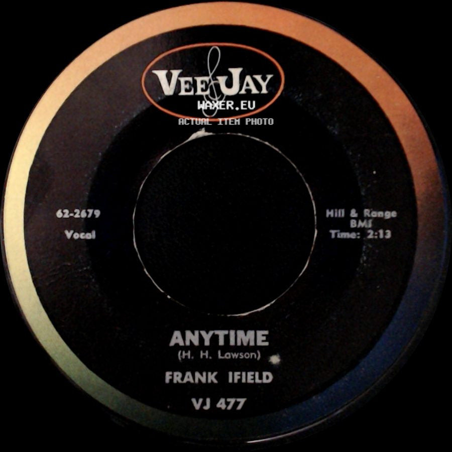 Frank Ifield - Anytime / Lovesick Blues side A