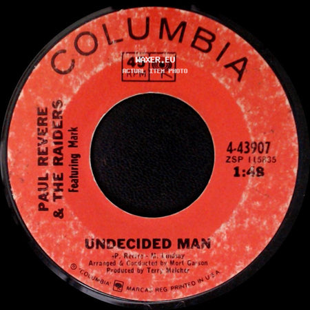 Paul Revere & The Raiders / Paul Revere & The Raiders Featuring Mark - Good Thing / Undecided Man side B