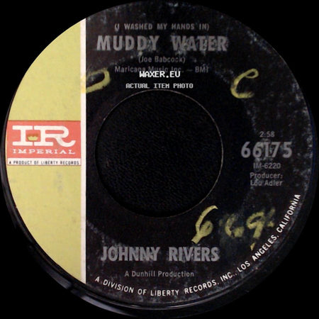 Johnny Rivers - Roogalator / Muddy Water (I Washed My Hands In) side B