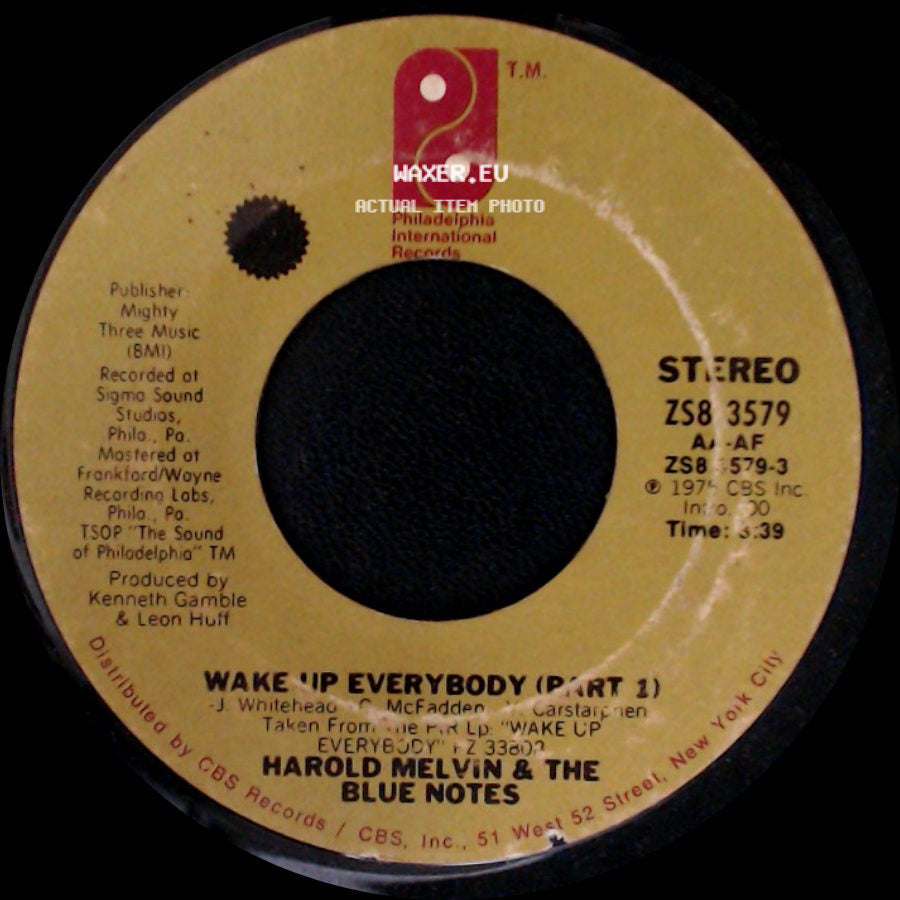 Harold Melvin & The Blue Notes - Wake Up Everybody (Part 1) / Wake Up Everybody (Part 2) side A