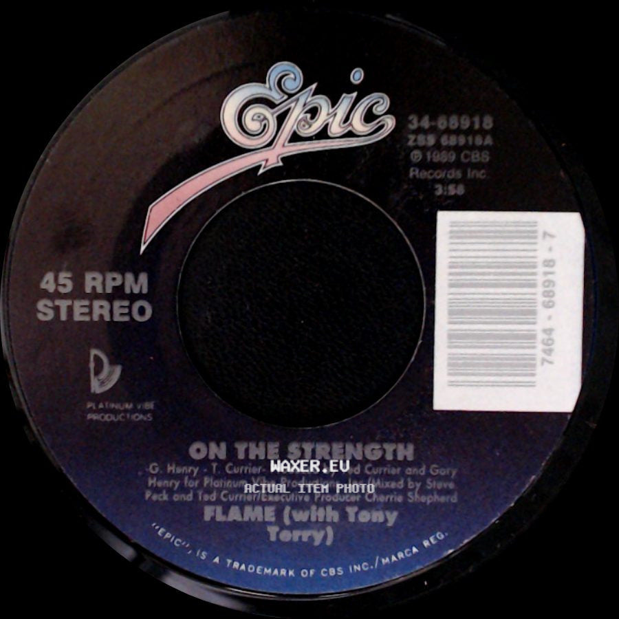 Flame (With Tony Terry) - On The Strength / On The Strength (The House Is Surrounded Mix) side A