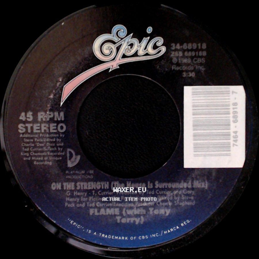 Flame (With Tony Terry) - On The Strength / On The Strength (The House Is Surrounded Mix) side B