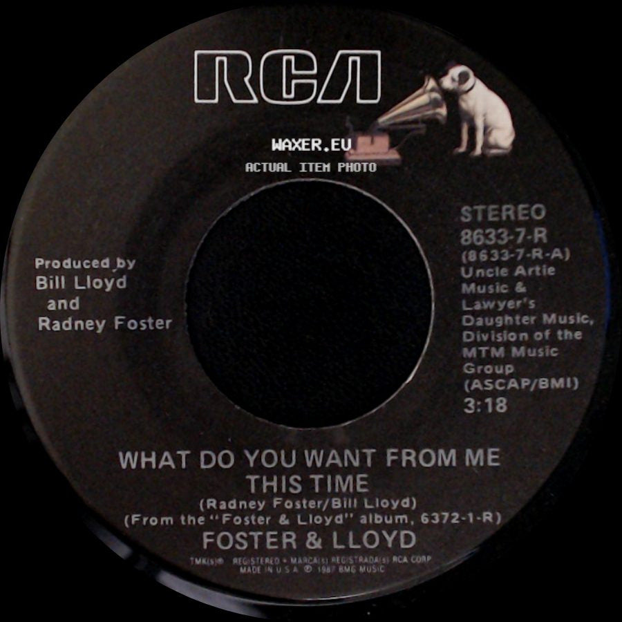 Foster & Lloyd - What Do You Want From Me This Time / Don't Go Out With Him side A