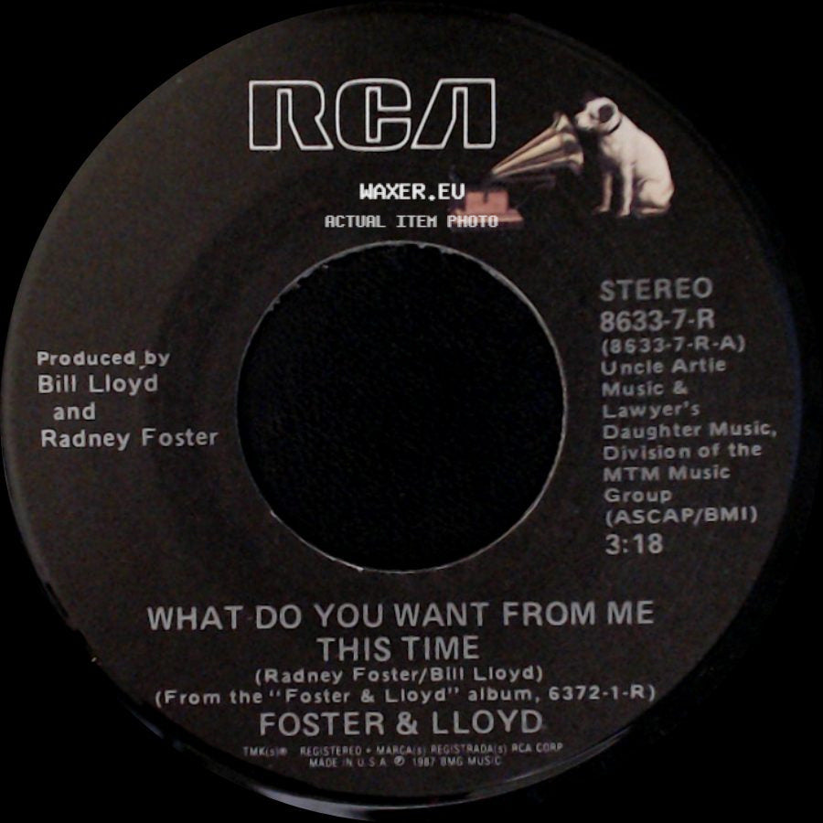 Foster & Lloyd - What Do You Want From Me This Time / Don't Go Out With Him side A