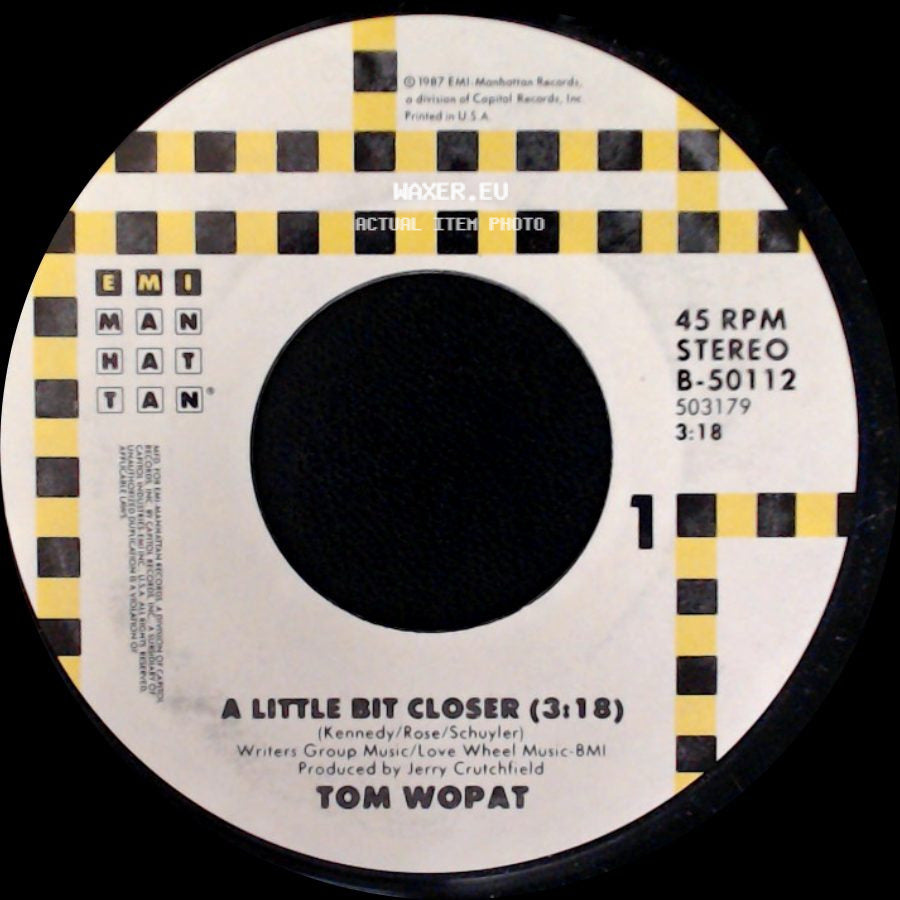 Tom Wopat - Bad Thing About Good Love / A Little Bit Closer side B