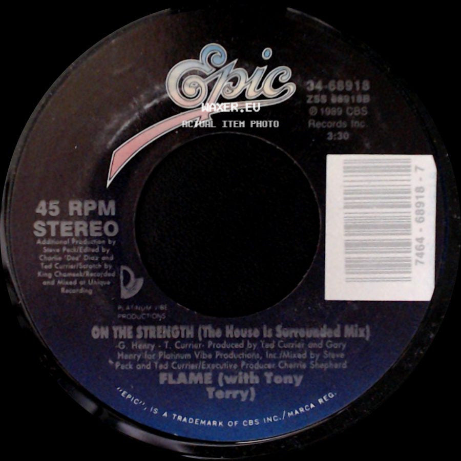 Flame (With Tony Terry) - On The Strength (The House Is Surrounded Mix) / On The Strength side A