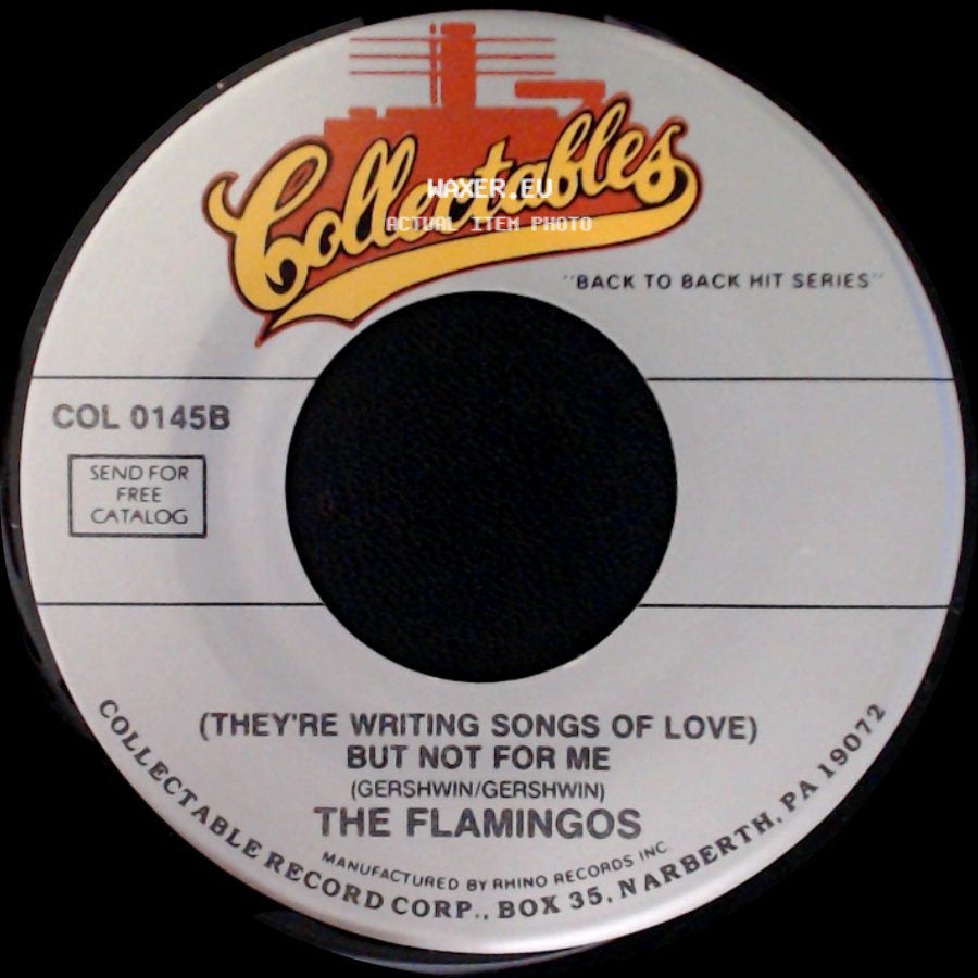 The Flamingos - (They're Writing Songs Of Love) But Not For Me / Mio Amore side A