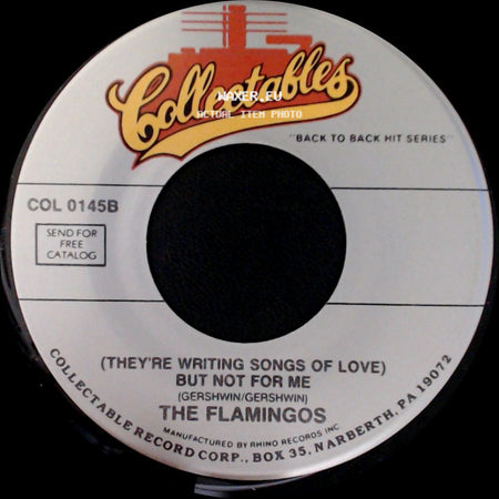 The Flamingos - (They're Writing Songs Of Love) But Not For Me / Mio Amore side A