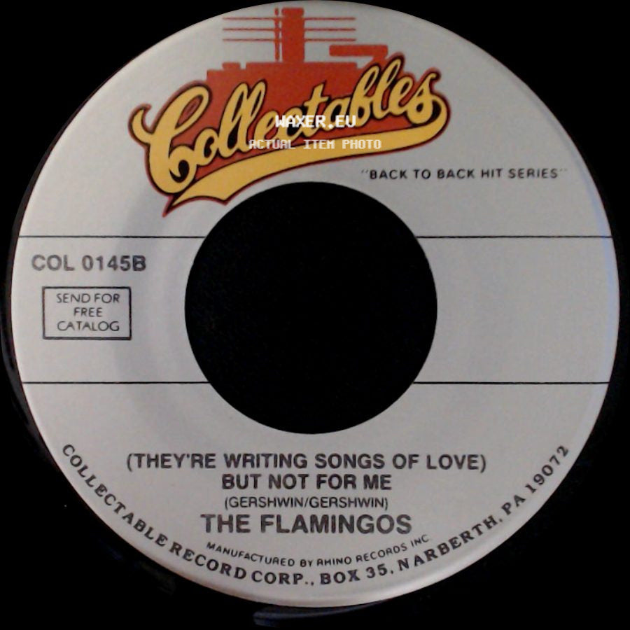 The Flamingos - (They're Writing Songs Of Love) But Not For Me / Mio Amore side A