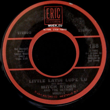 Mitch Ryder And The Detroit Wheels - Little Latin Lupe Lu (Bill Medley) / Jenny Take A Ride! side A
