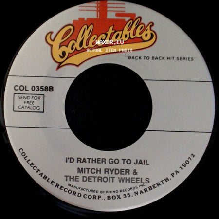 Mitch Ryder & The Detroit Wheels - I'd Rather Go To Jail / Break Out side A
