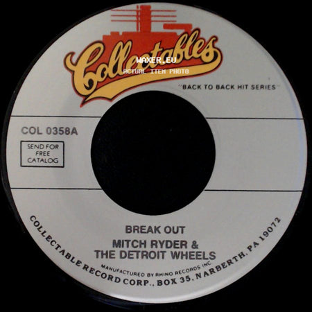 Mitch Ryder & The Detroit Wheels - I'd Rather Go To Jail / Break Out side B