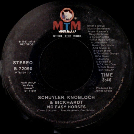 Schuyler, Knobloch & Bickhardt - No Easy Horses / Too Good To Be Blue side A