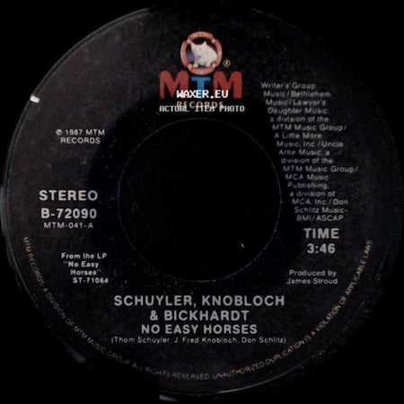 Schuyler, Knobloch & Bickhardt - No Easy Horses / Too Good To Be Blue side A