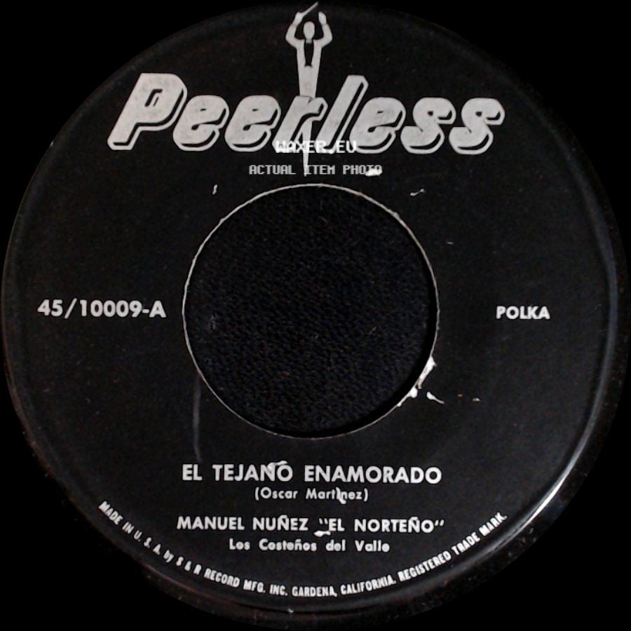 Manuel Nuñez "El Norteño" - El Tejano Enamorado / Lo Que Paso Volo side A