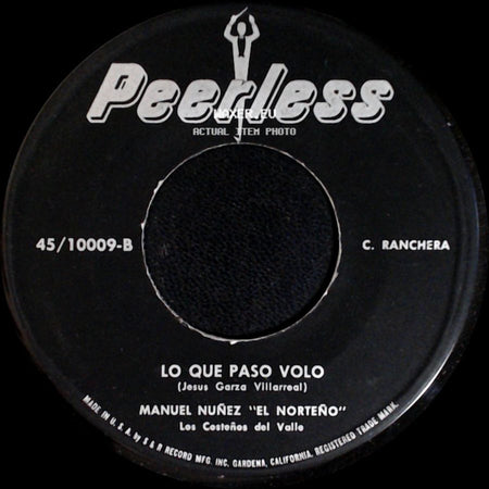 Manuel Nuñez "El Norteño" - El Tejano Enamorado / Lo Que Paso Volo side B