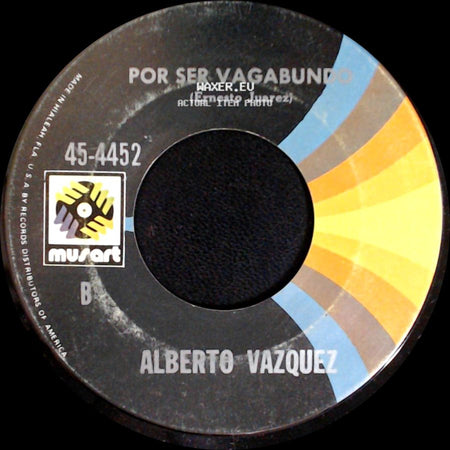 Alberto Vazquez - Por Ser Vagabundo / Ay Cocula side A