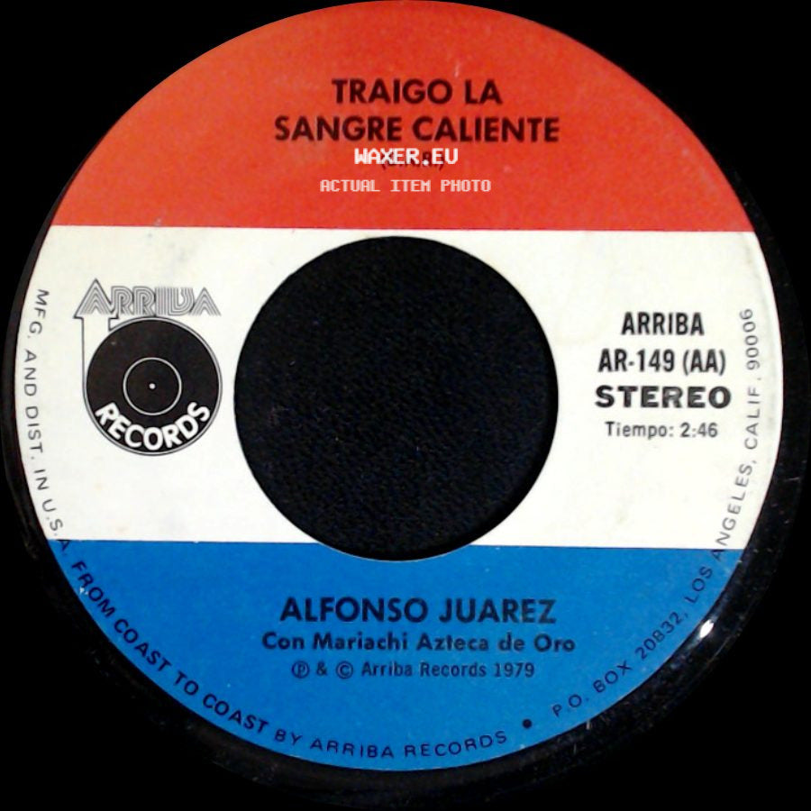 Alfonso Juarez Con Mariachi Azteca De Oro - Traigo La Sangre Caliente / Madrecita Querida side A