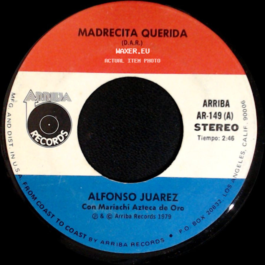 Alfonso Juarez Con Mariachi Azteca De Oro - Traigo La Sangre Caliente / Madrecita Querida side B