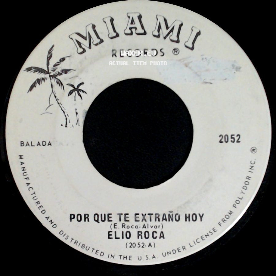 Elio Roca - Por Que Te Extraño Hoy / Digame Usted side A