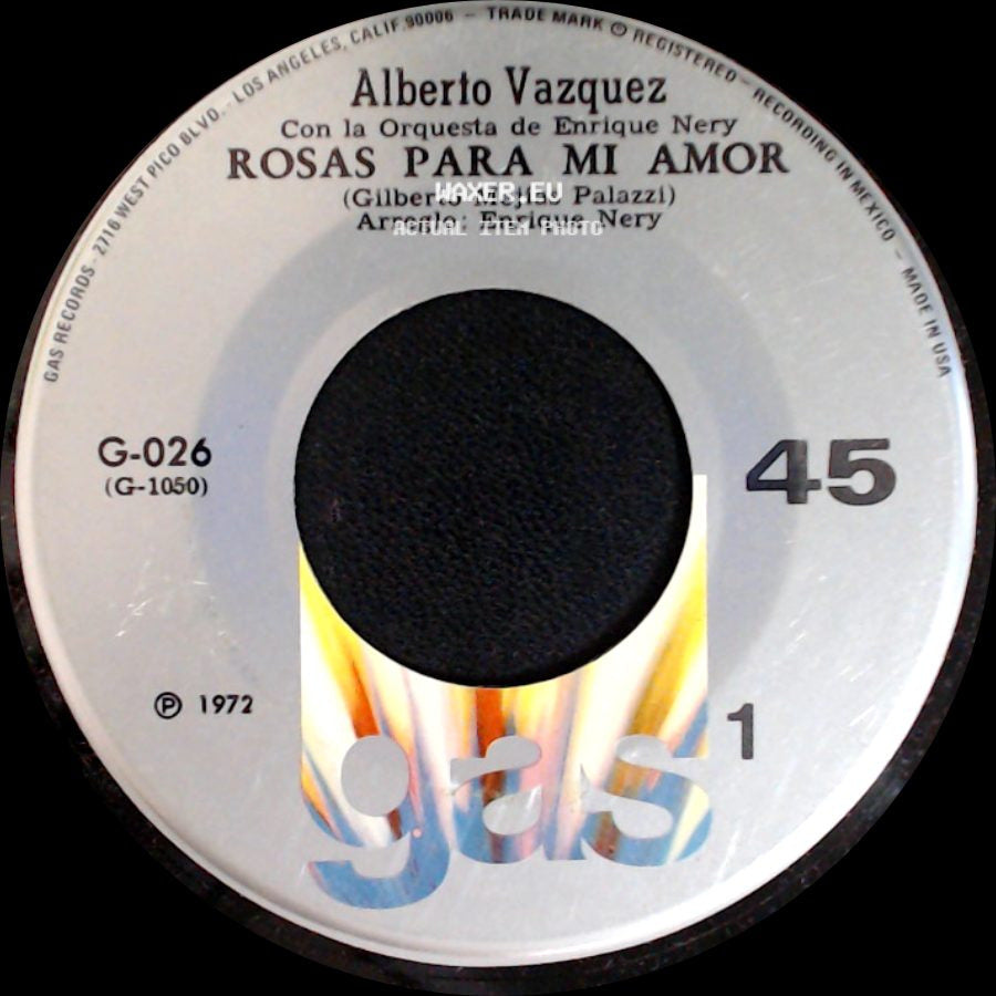 Alberto Vazquez Con La Orquesta De Jorge Ortega / Alberto Vazquez - El Dulcero The Candy Man / Rosas Para Mi Amor side B