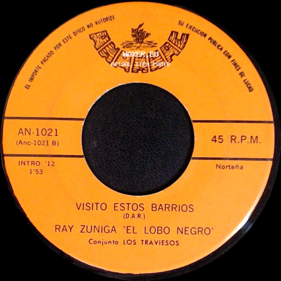 Ray Zuniga 'el Lobo Negro' / Ray Zuniga 'el Lobo Negro' Conjunto Los Traviesos - Traiganme Otras / Visito Estos Barrios side B
