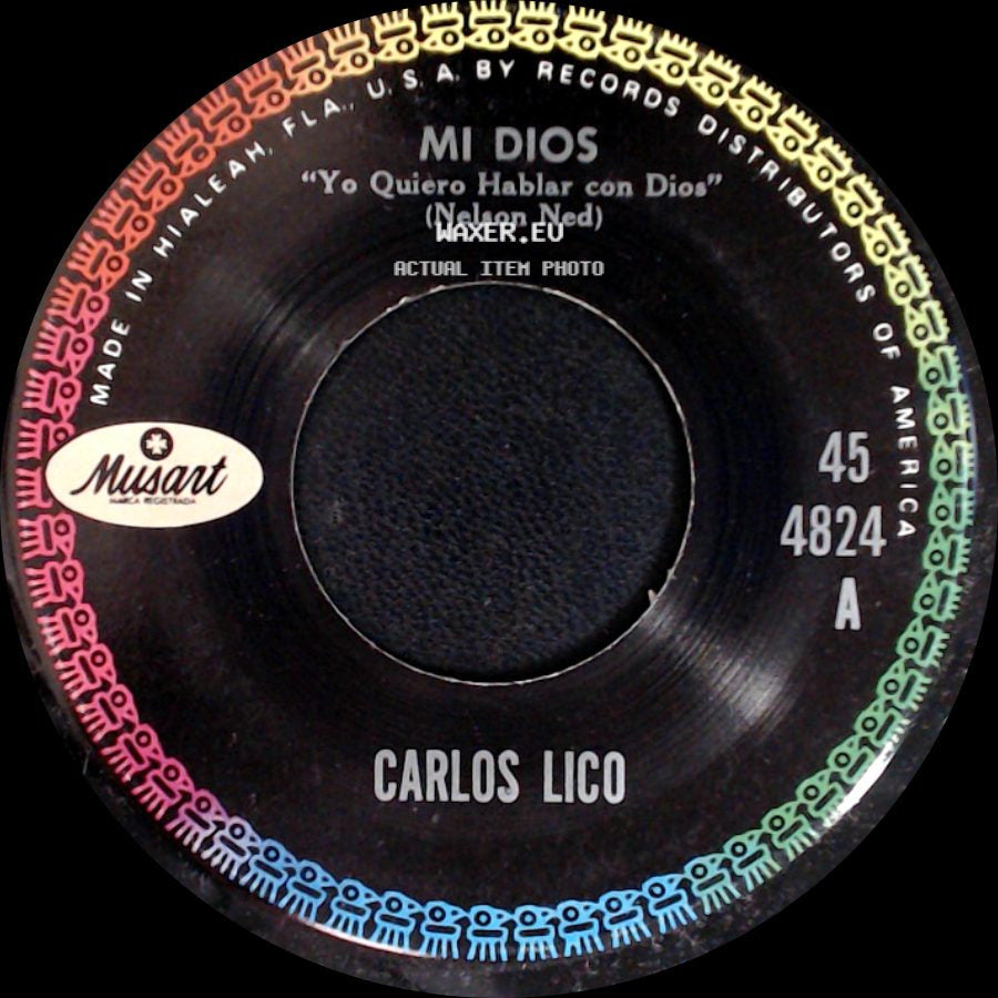 Carlos Lico - Vete De Aqui / Mi Dios "Yo Quiero Hablar Con Dios" (Nelson Ned) side B