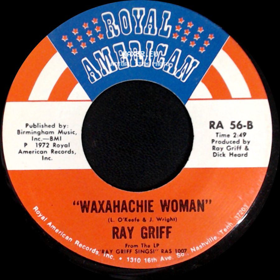 Ray Griff - Waxahachie Woman / It's The First Day side A