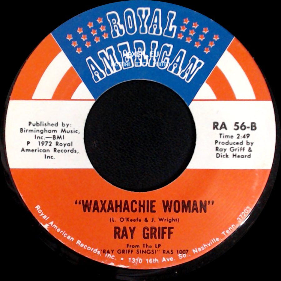 Ray Griff - Waxahachie Woman / It's The First Day side A