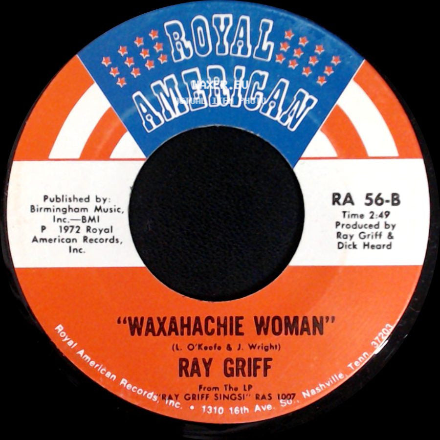 Ray Griff - Waxahachie Woman / It's The First Day side A