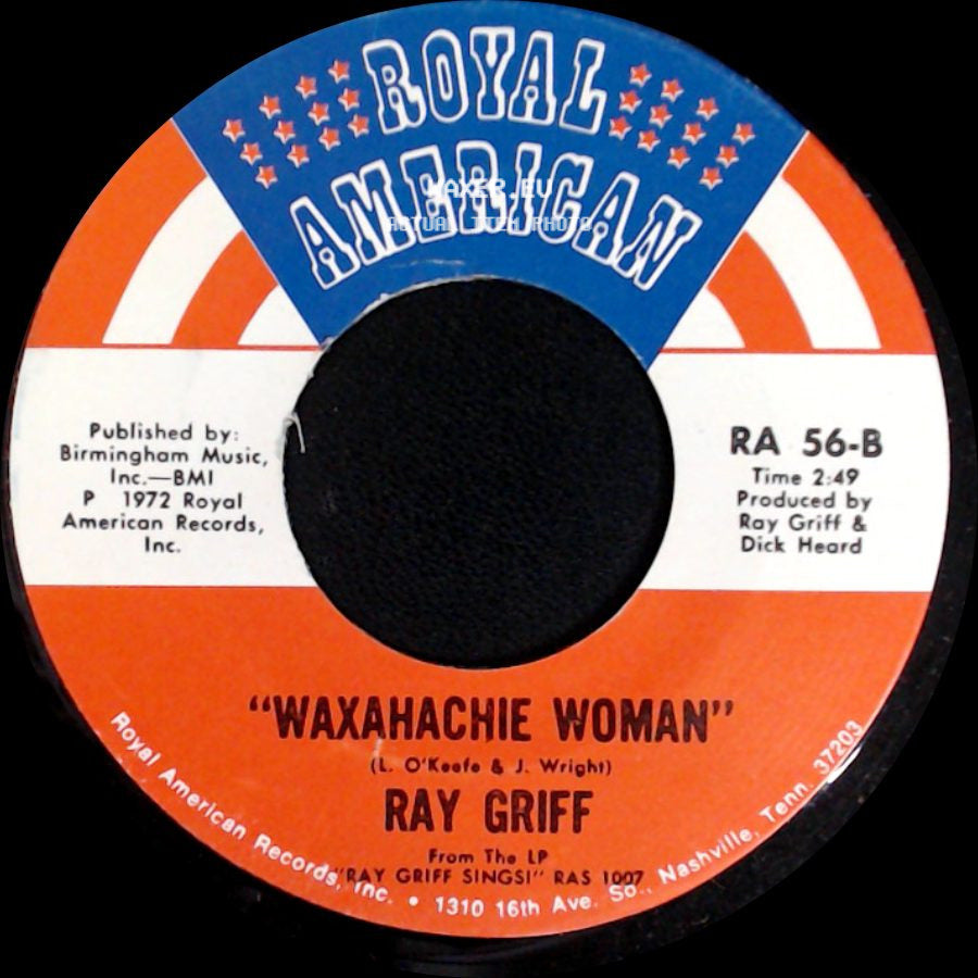 Ray Griff - Waxahachie Woman / It's The First Day side A