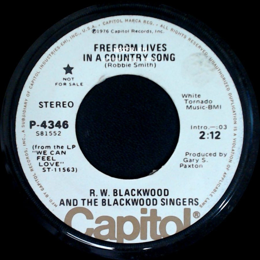 R. W. Blackwood And The Blackwood Singers - Freedom Lives In A Country Song / Freedom Lives In A Country Song side A