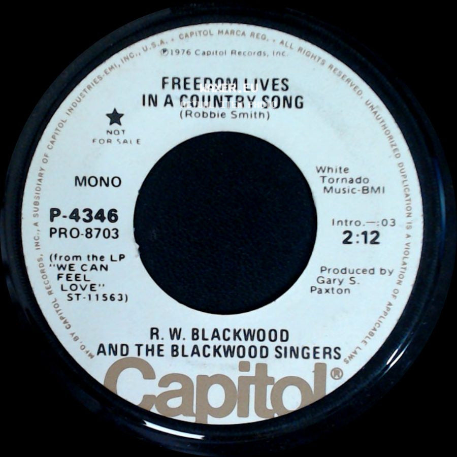 R. W. Blackwood And The Blackwood Singers - Freedom Lives In A Country Song / Freedom Lives In A Country Song side B