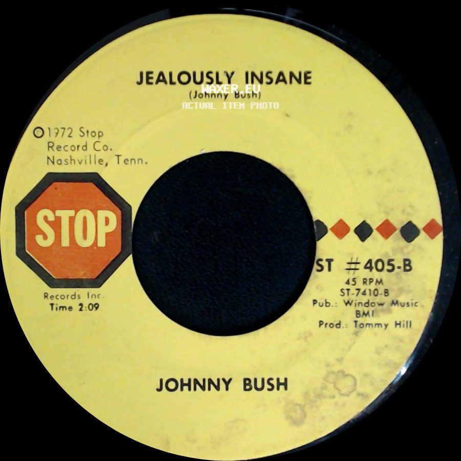 Johnny Bush - Jealously Insane / Rake Me Over The Coals side A