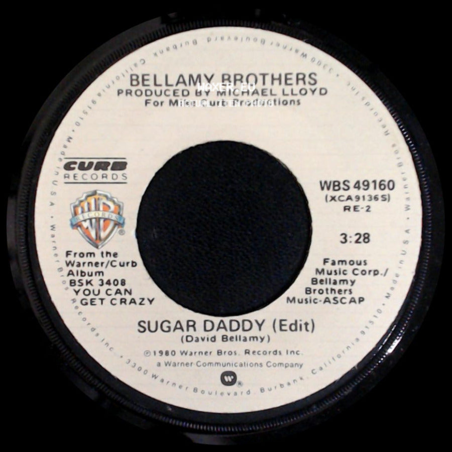 Bellamy Brothers - Sugar Daddy (Edit) / I Could Be Makin' Love To You side A