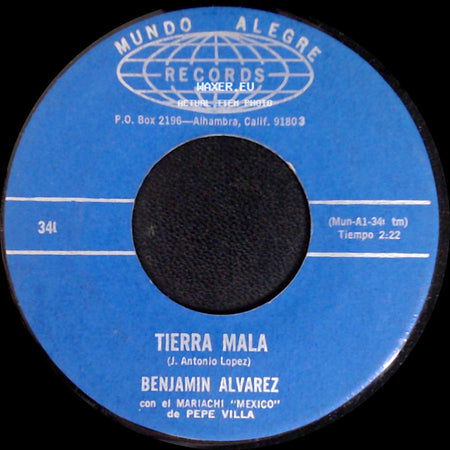 Benjamin Alvarez / Benjamin Alvarez Con El Mariachi "Mexico" De Pepe Villa - Tierra Mala / Nido Escondido side A