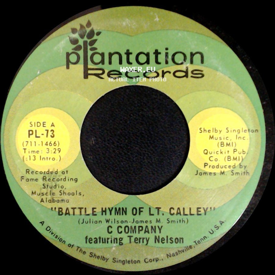 C Company Featuring Terry Nelson - Battle Hymn Of Lt. Calley / Routine Patrol side A
