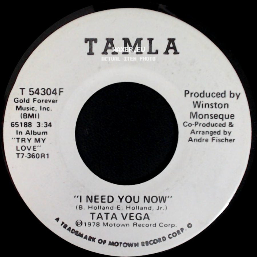 Tata Vega - I Need You Now / I Need You Now side A