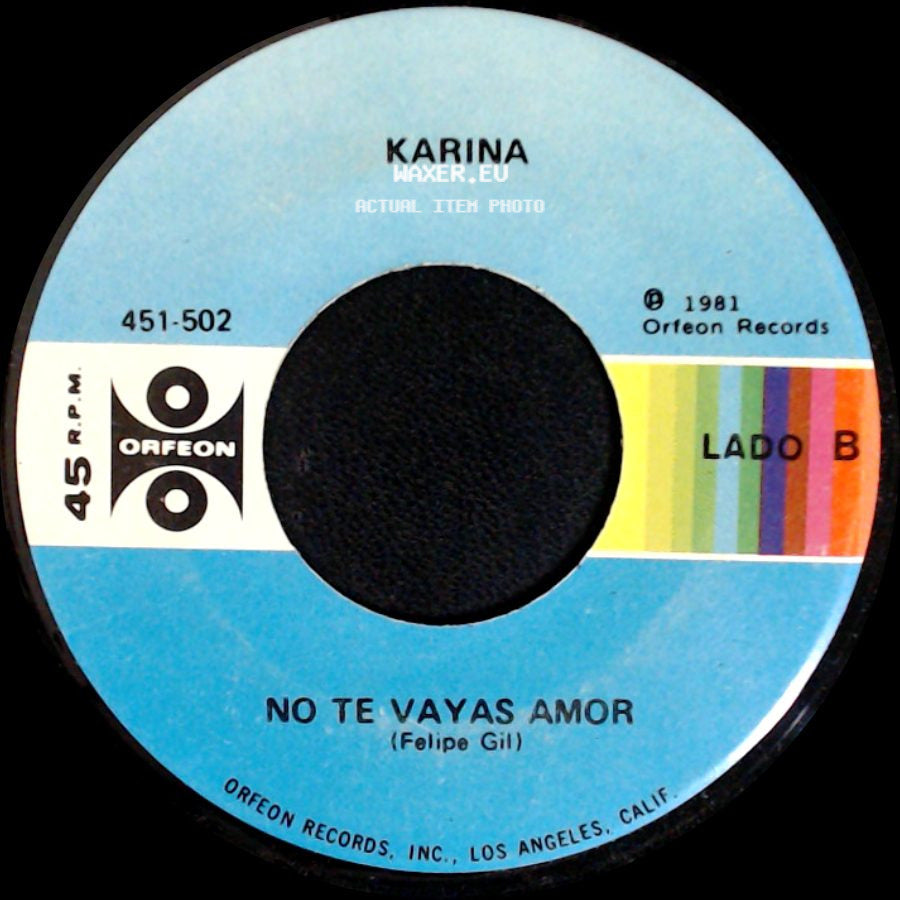 Karina - Aun Que No Te Vuelva A Ver / No Te Vayas Amor side B