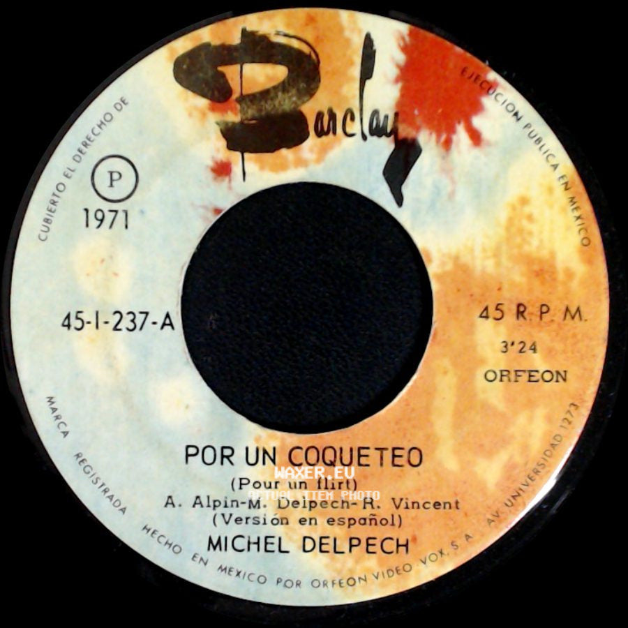 Michel Delpech - Por Un Coqueteo / Un Puntapie A La Montana side A