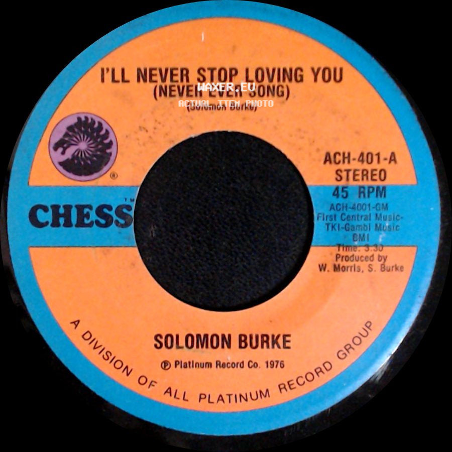 Solomon Burke - I'll Never Stop Loving You (Never Ever Song) / The Do Right Song side A
