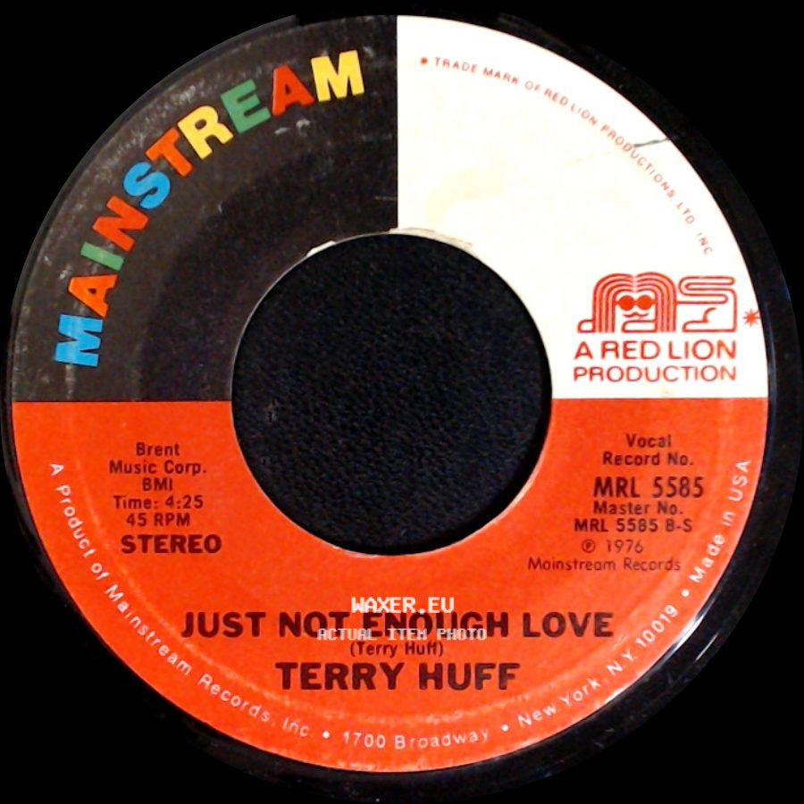 Terry Huff - Just Not Enough Love / That's When It Hurts side A