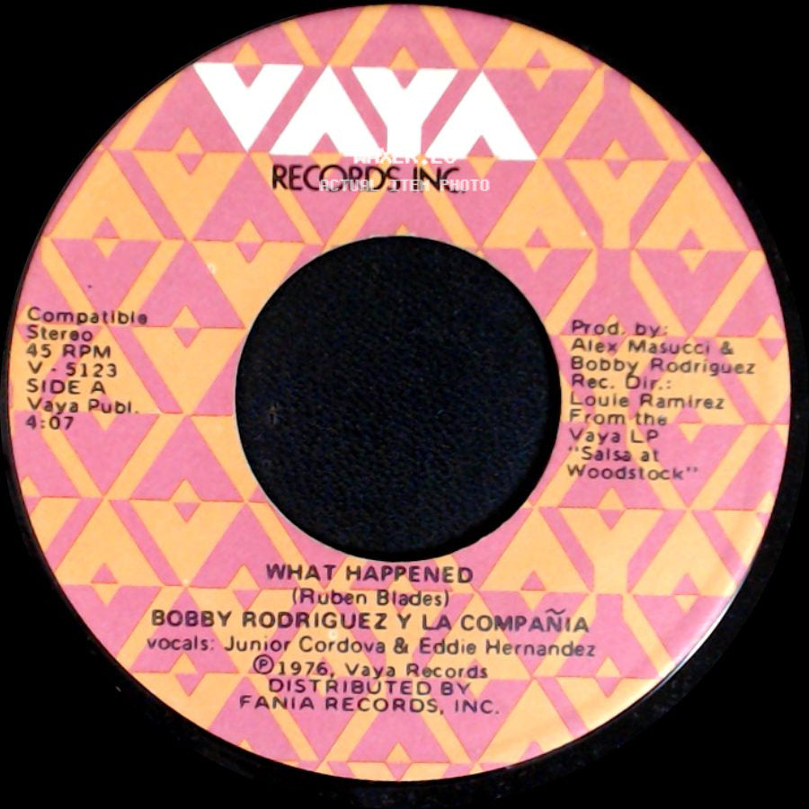 Bobby Rodriguez Y La Compañia - What Happened / La Mas Fea side A