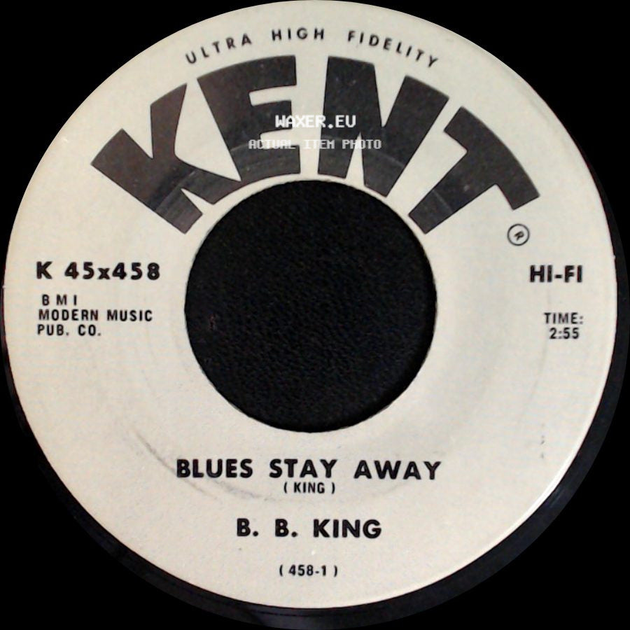 B. B. King - Blues Stay Away / It's A Mean World side A