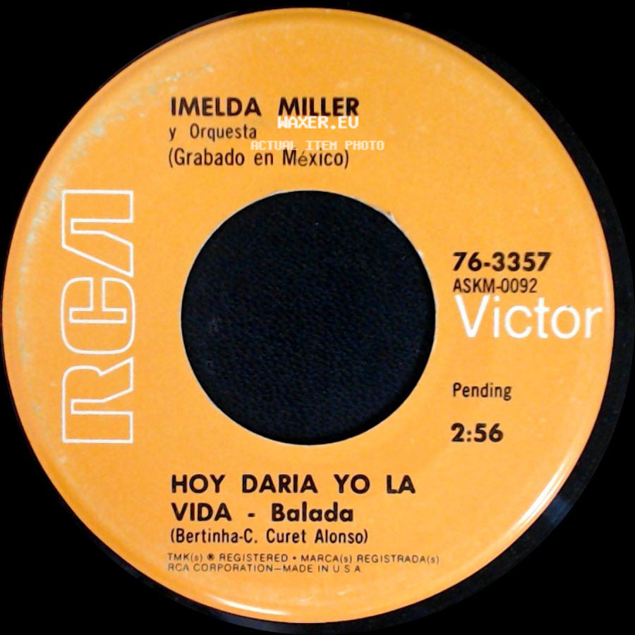 Imelda Miller / Imelda Miller Y Orquesta - Que Te Lo Cuente Paco / Hoy Daria Yo La Vida - Balada side B