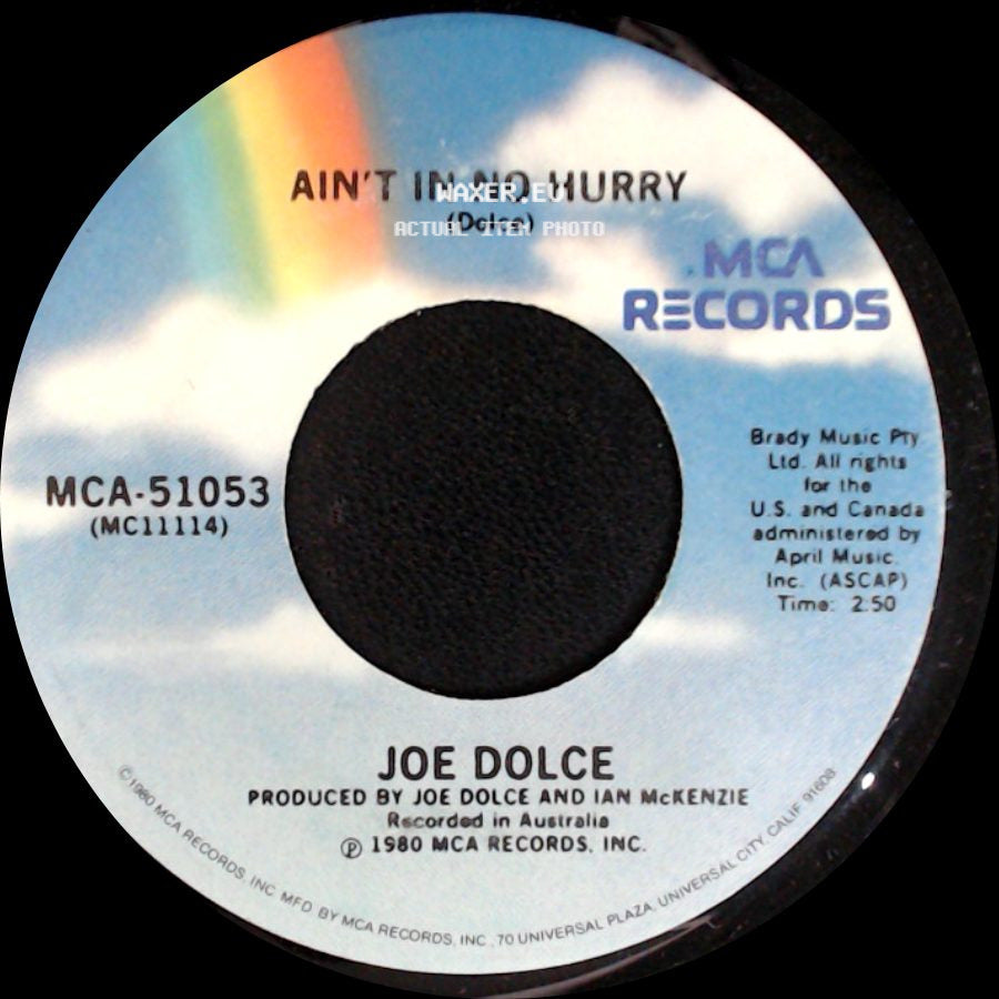 Joe Dolce - Shaddap You Face / Ain't In No Hurry side B