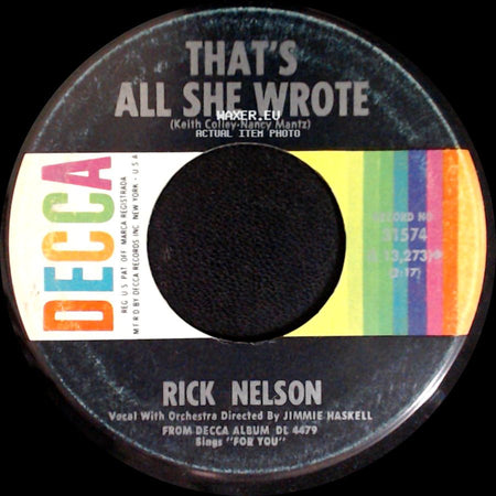 Rick Nelson - For You / That's All She Wrote side B